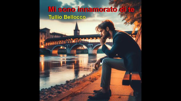 copertina Mi sono innamorato di te interpretata da Tullio Bellocco